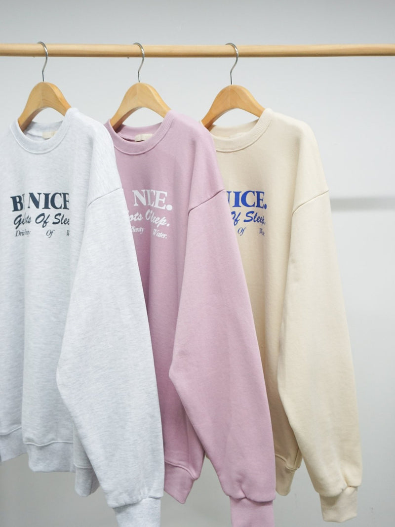 BE NICE PRINTED SWEATSHIRT