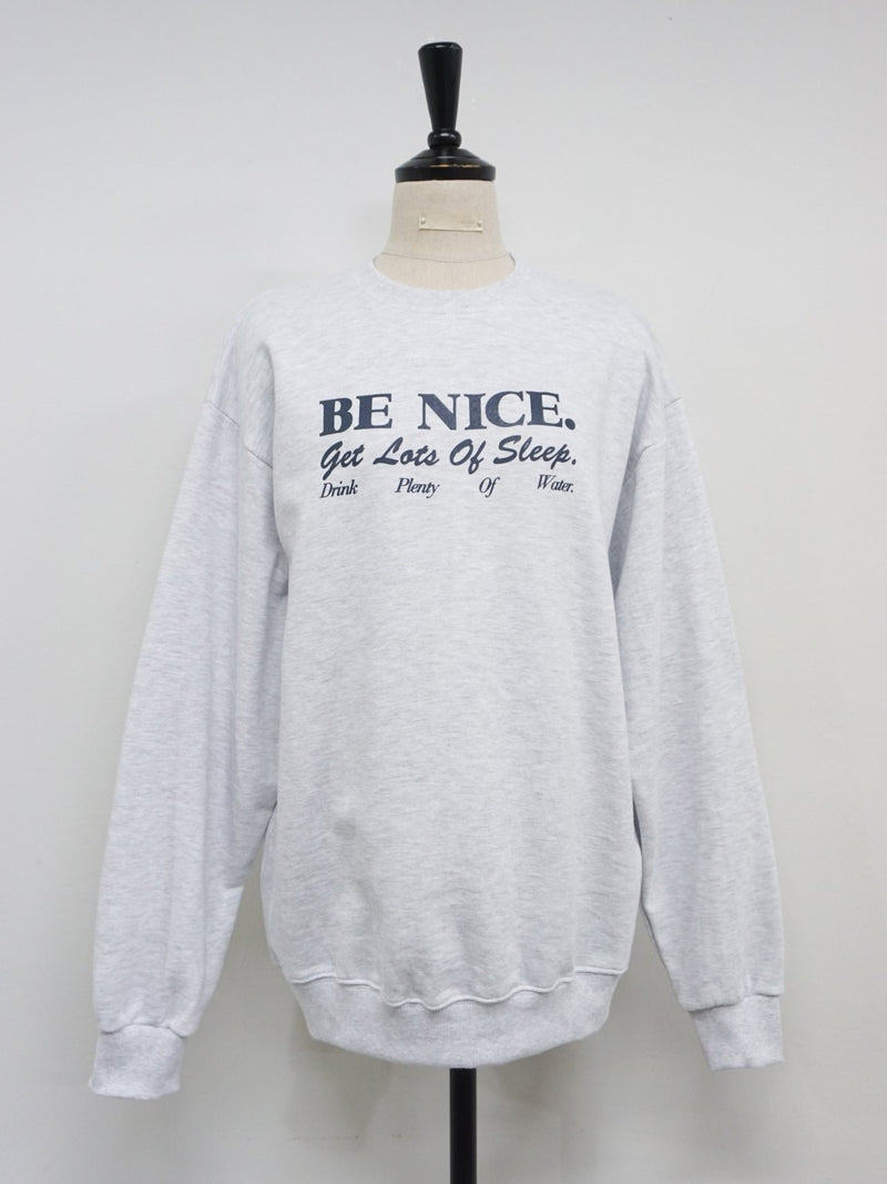 BE NICE PRINTED SWEATSHIRT