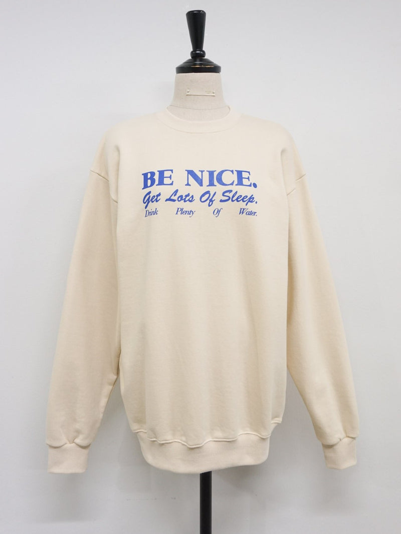 BE NICE PRINTED SWEATSHIRT