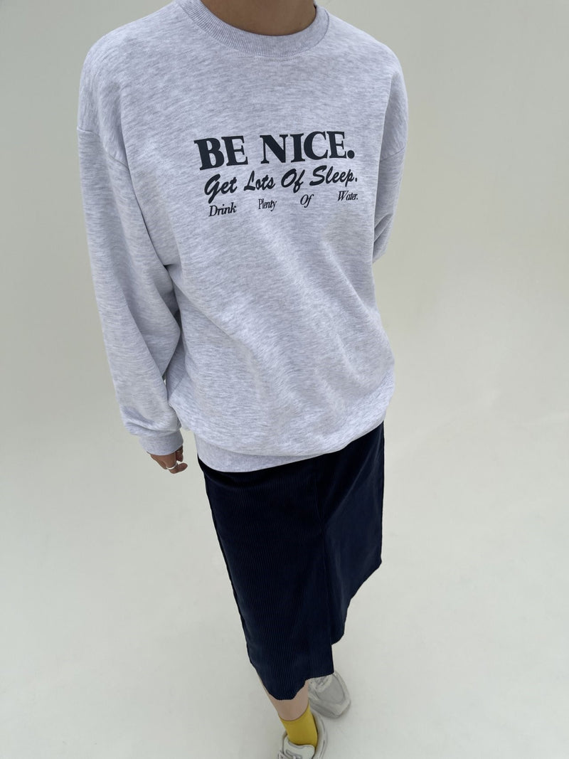 BE NICE PRINTED SWEATSHIRT