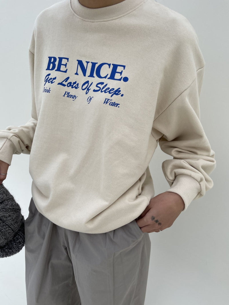 BE NICE PRINTED SWEATSHIRT